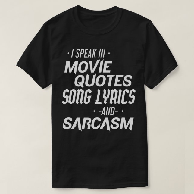T-shirt Sarcastic Je parle en citations de films Paroles d (Design devant)