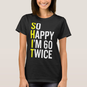 T-shirt Sarcastique 60 ans B Jour 60e Anniversaire Gag Gif