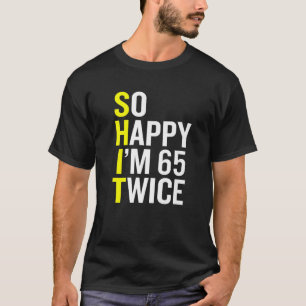 T-shirt Sarcastique 65 Ans B Jour Amusant 65E Anniversaire