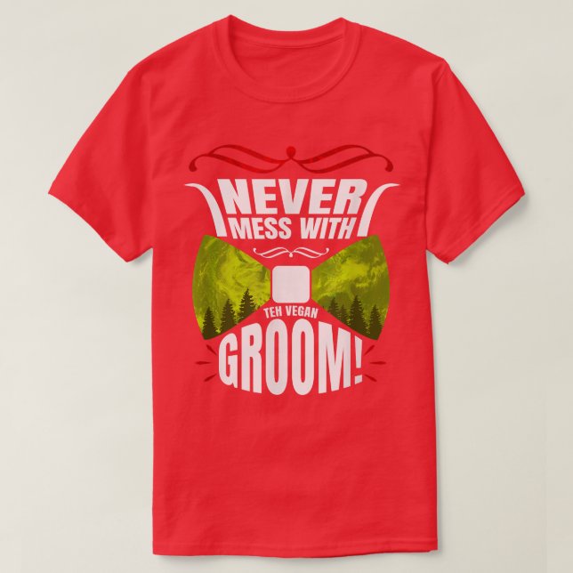 T-shirt Sarcastique Groom De Veganisme Dit : (Design devant)