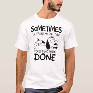 T-shirt sarcastique, il me faut toute la journée pour que
