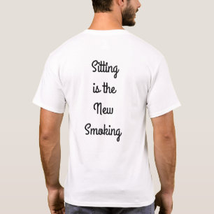 T-shirt S'asseoir est le Nouveau Tabagisme