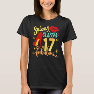 T-shirt Sassy Classy 17 fabuleux Décor de fête du 17e anni