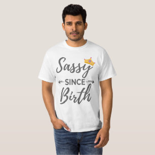 T-shirt Sassy Girl Don Sassy depuis le cadeau de naissance