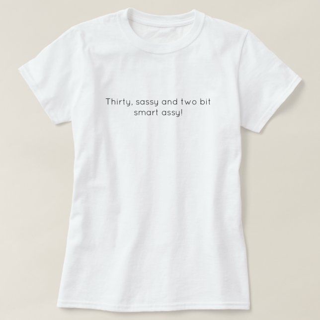 T-shirt Sassy Trente (Design devant)