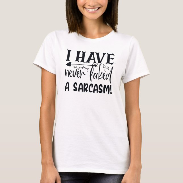 T-shirt Sassy, Une Citation Sarcastique Drôle De Sarcasme (Devant)