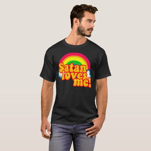 T-shirt Satan m'aime Arc-en-ciel - Athéisme Anti Religion  (Devant entier)