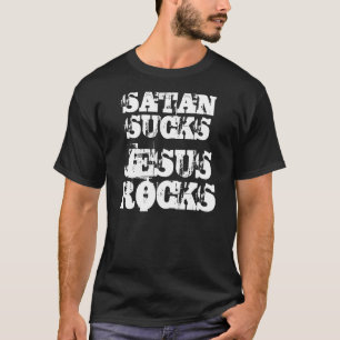 T-SHIRT SATAN SUCE, DES ROCHES DE JÉSUS