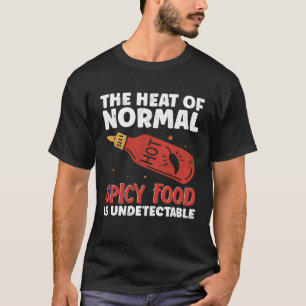 T-shirt Sauce chiliée chaude La chaleur des aliments épicé