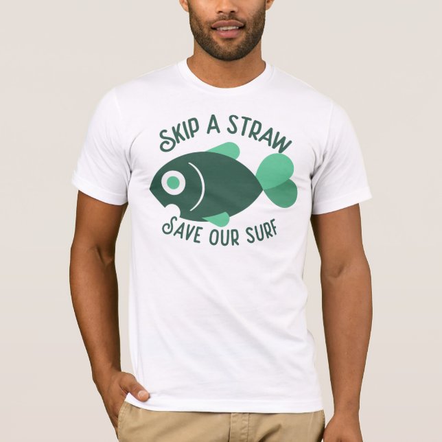 T-shirt Sauter Une Paille Sauver Notre Surf (Devant)