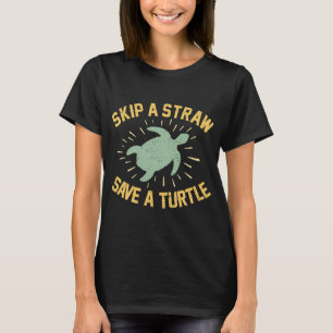 T-shirt Sauter une paille Sauver une Tortue Vintage Amoure