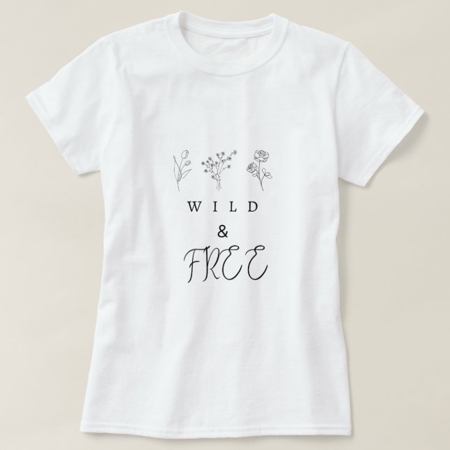 T-shirt sauvage et gratuit (Design devant)