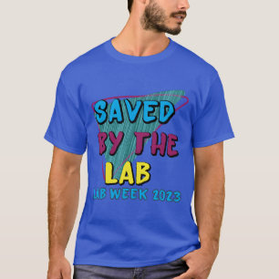 T-shirt Sauvé par le Lab Retro Lab Semaine 2023 Travail Mé