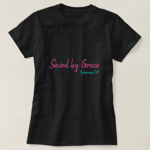 T-shirt Sauvé par les Ephésiens de grâce 2:8