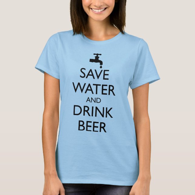 T-SHIRT SAUVER L'EAU ET BOIRE LA BIÈRE (Devant)