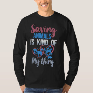 T-shirt Sauver Les Animaux Est Une Chose Secourir La Faune