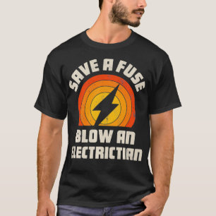 T-shirt Sauver Un Fuse Feu Un Electricien Drôle Lineman