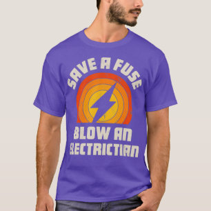 T-shirt Sauver Un Fuse Feu Un Electricien Drôle Lineman