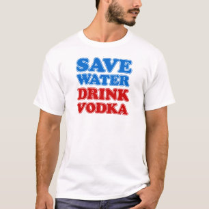 T-shirt Sauvez de l'eau Boire Vodka