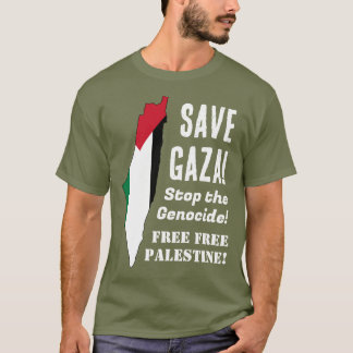 T-shirt Sauvez Gaza Arrêtez le génocide