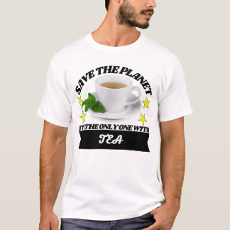 T-shirt Sauvez la planète c'est le seul à boire du thé