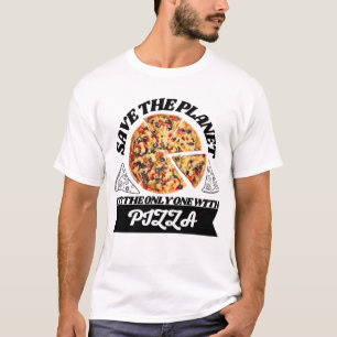 T-shirt Sauvez la planète c'est le seul avec de la pizza