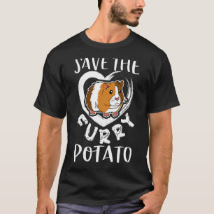 T-shirt Sauvez la pomme de terre fourrure Guinée Cochon Ca