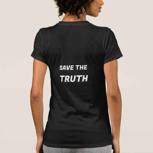 T-shirt Sauvez la vérité Vie réfléchie et se sent Phrase (Dos)