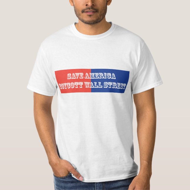 T-shirt Sauvez le boycott Wall Street de l'Amérique (Devant)