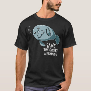 T-shirt Sauvez Le Chubby Sirène Manatee Drôle Vache De M