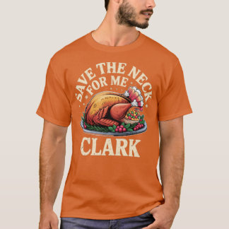 T-shirt Sauvez le cou pour moi Clark