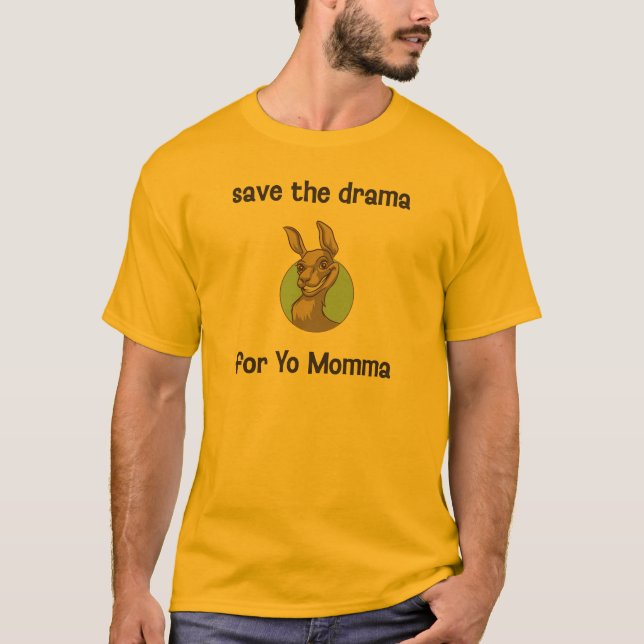 T-shirt Sauvez le drame pour des mamans de Yo (Devant)
