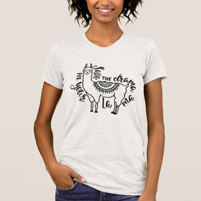 T-shirt Sauvez le drame pour votre lama (Devant)