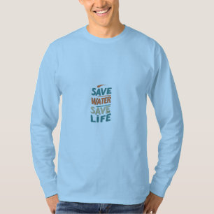 T-shirt Sauvez l'eau, sauvez la vie
