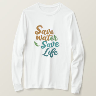 T-shirt Sauvez l'eau, sauvez la vie
