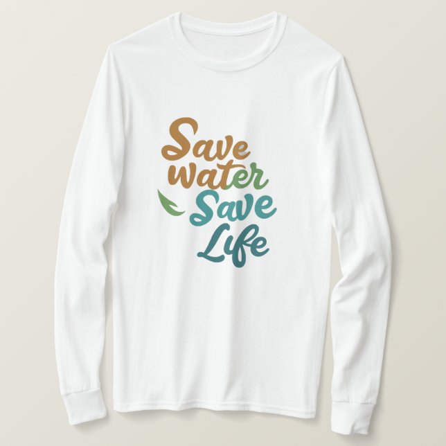 T-shirt Sauvez l'eau, sauvez la vie (Design devant)