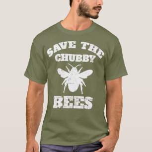 T-shirt Sauvez Les Abeilles De Chubby - Drôle Insect Bumb