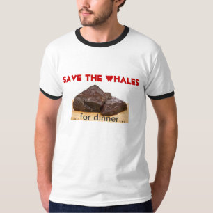 T-shirt Sauvez les baleines - pour le dîner