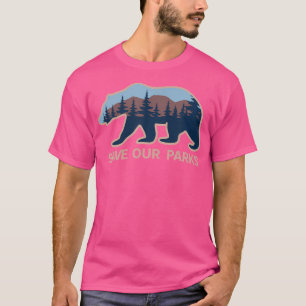 T-shirt Sauvez Nos Parcs Nationaux Préservez L'Ours En Ple
