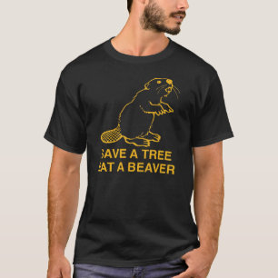 T-shirt Sauvez Un Arbre Mangez Un Castor