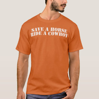 T-shirt Sauvez un cheval à cheval à cheval à Cowboy drôle