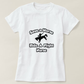 T-shirt Sauvez un cheval, faites un tour à l'infirmière de