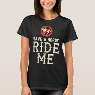 T-shirt Sauvez un cheval RIDE ME Cowboy Country Musique ca
