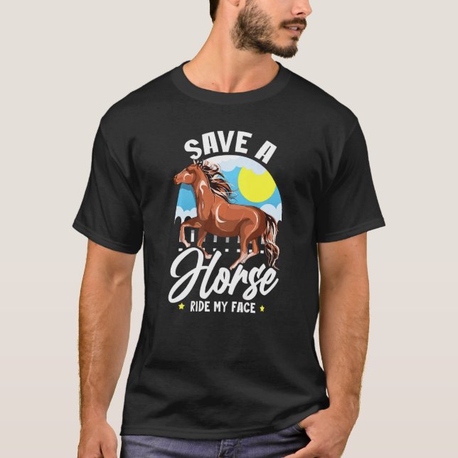 T-shirt Sauvez Un Cheval Ride Mon Visage Dit Mème Cheval (Devant)