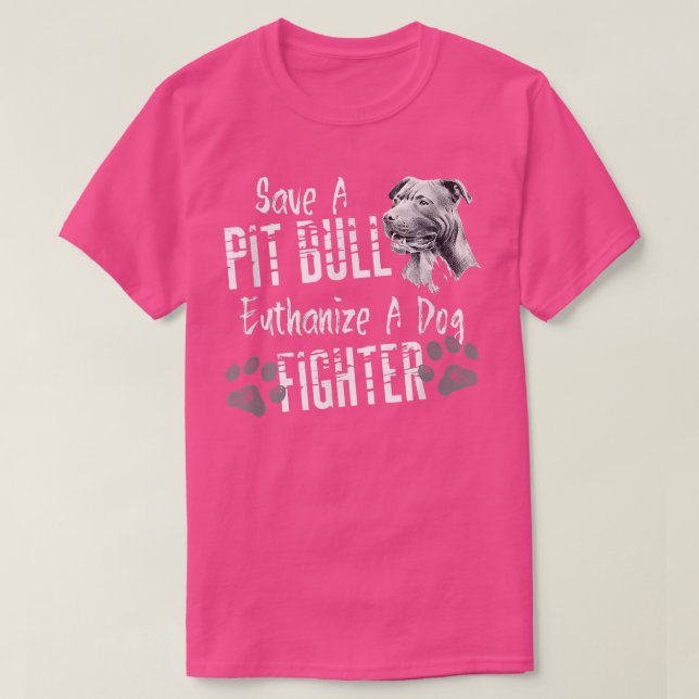 T-shirt Sauvez Un Pitbull Euthanasier Un Chien Fighter Pit (Design devant)