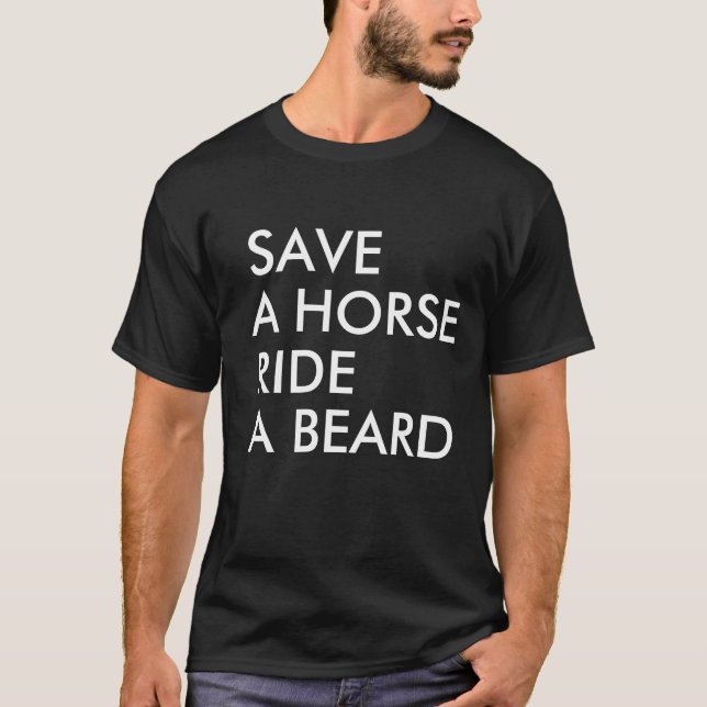 T-SHIRT SAUVEZ UN TOUR DE CHEVAL UNE BARBE (Devant)