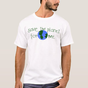 T-shirt Sauvez une certaine planète pour moi