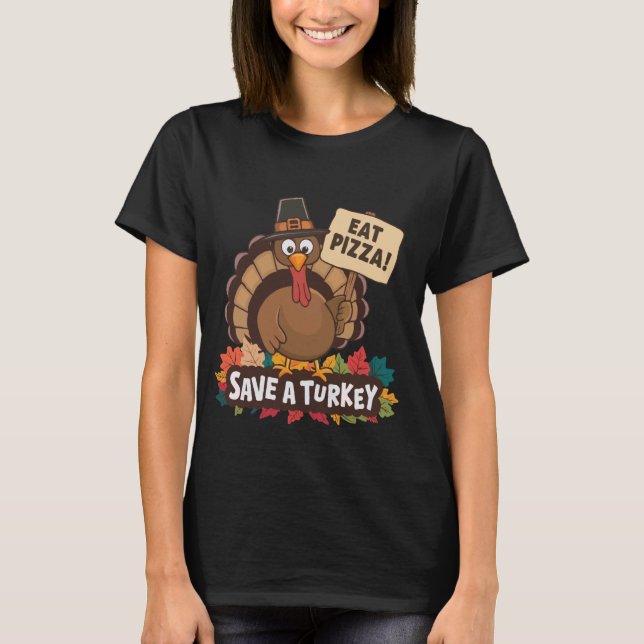 T-shirt Sauvez Une Turquie Mange Pizza Drôle Hommes D'Acti (Devant)
