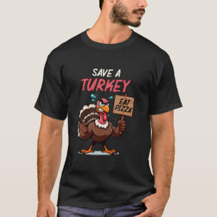 T-shirt Sauvez Une Turquie Mange Pizza Drôle Thanksgiving 