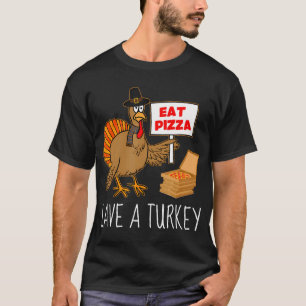 T-shirt Sauvez Une Turquie Mange Pizza Drôle Thanksgiving 